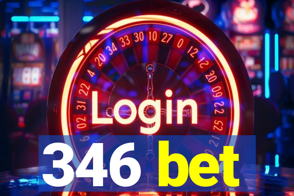 346 bet